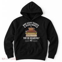 How Mnay Nights A Week You Should Be Reading 67 Meme Hoodie thumb 0