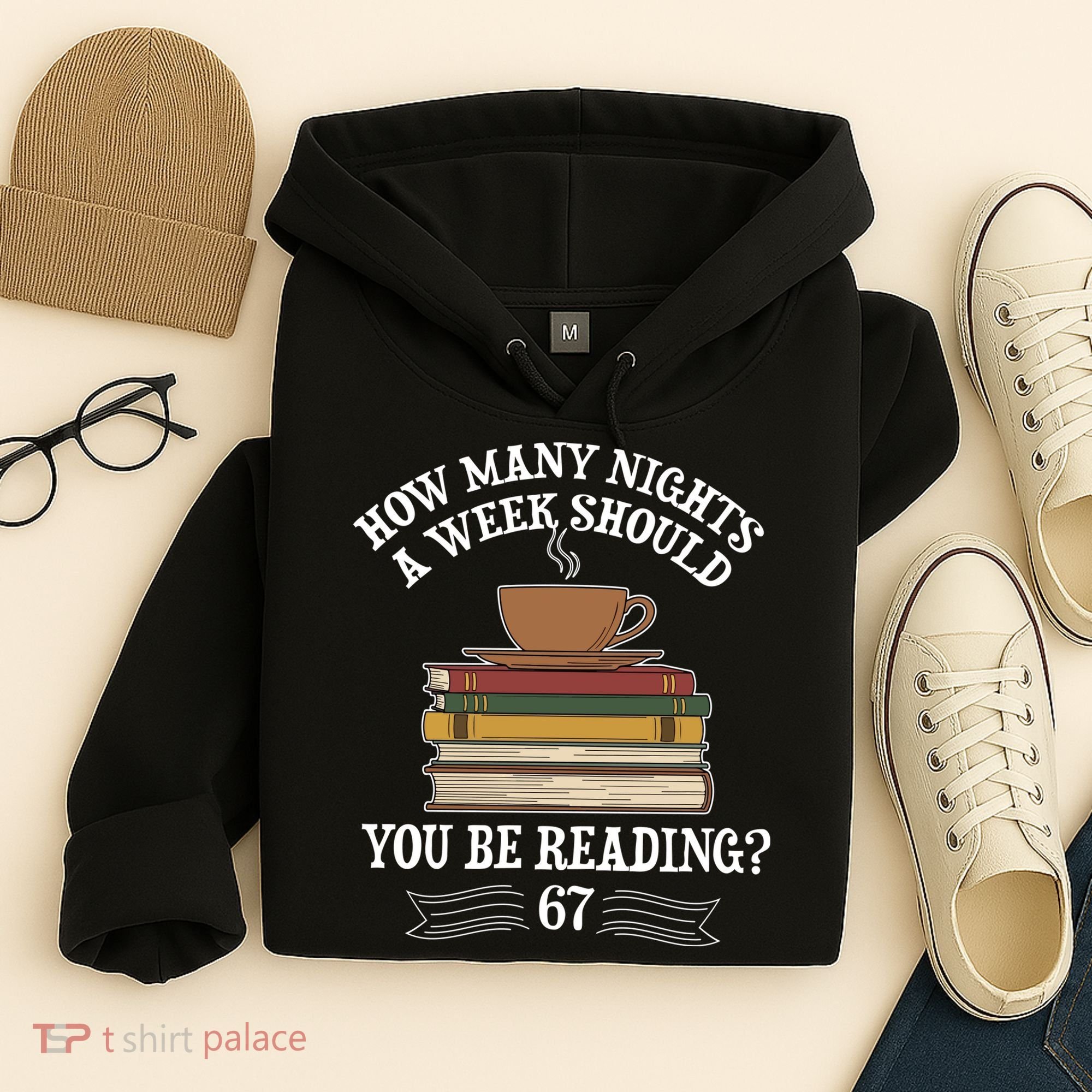 How Mnay Nights A Week You Should Be Reading 67 Meme Hoodie