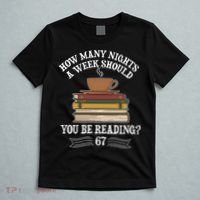 How Mnay Nights A Week You Should Be Reading 67 Meme T-Shirt thumb 5