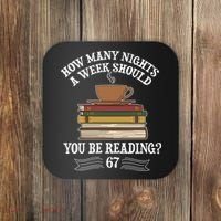 How Mnay Nights A Week You Should Be Reading 67 Meme Coaster thumb 0