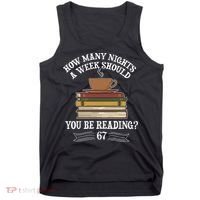 How Mnay Nights A Week You Should Be Reading 67 Meme Tank Top thumb 0