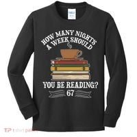 How Mnay Nights A Week You Should Be Reading 67 Meme Kids Long Sleeve Shirt thumb 0