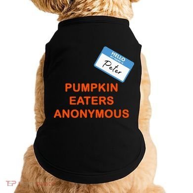 Hello My Name Is Peter Pumpkin Eaters Anonymous Doggie Tank