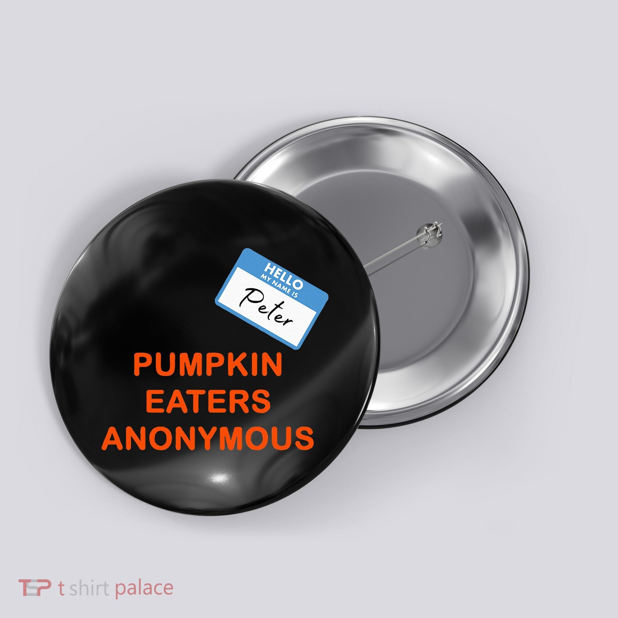 Hello My Name Is Peter Pumpkin Eaters Anonymous Button