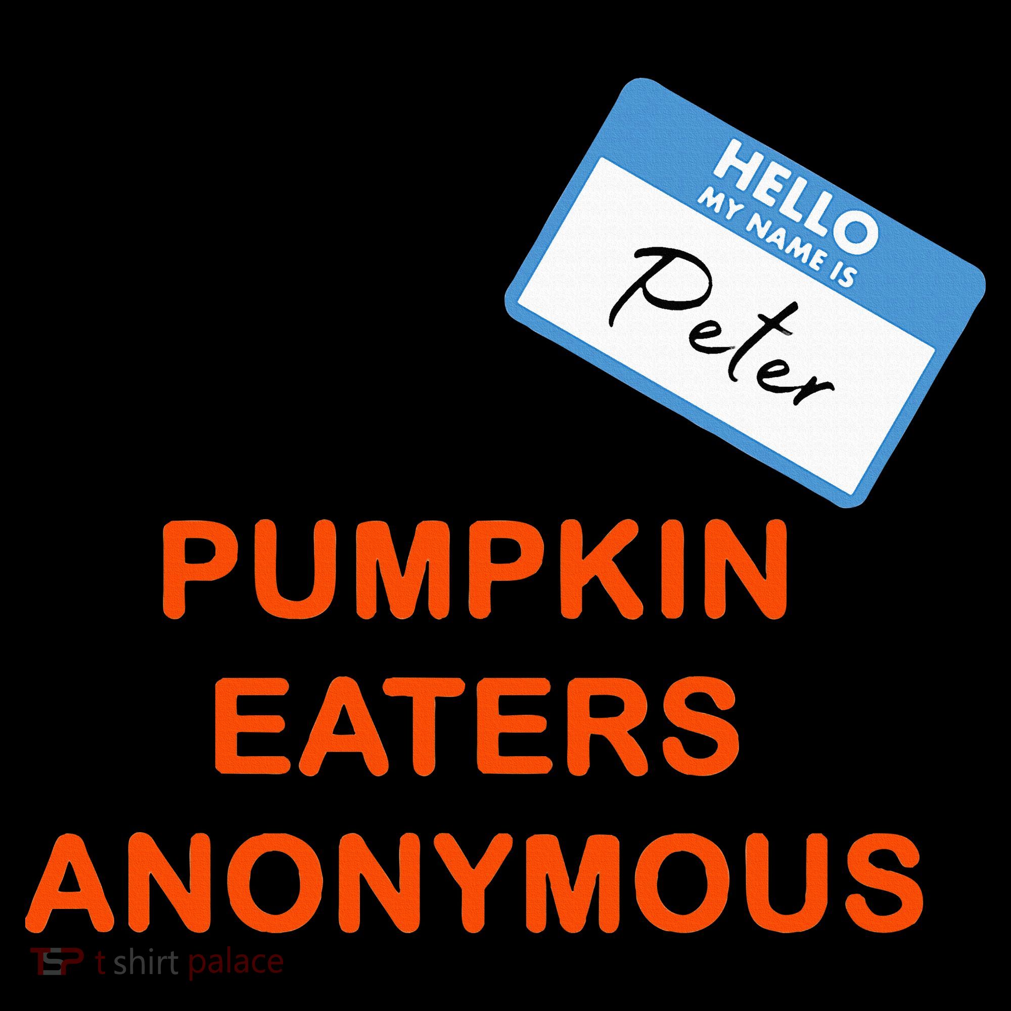 Hello My Name Is Peter Pumpkin Eaters Anonymous Women's Hoodie