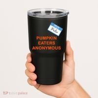 Hello My Name Is Peter Pumpkin Eaters Anonymous Tumbler thumb 2