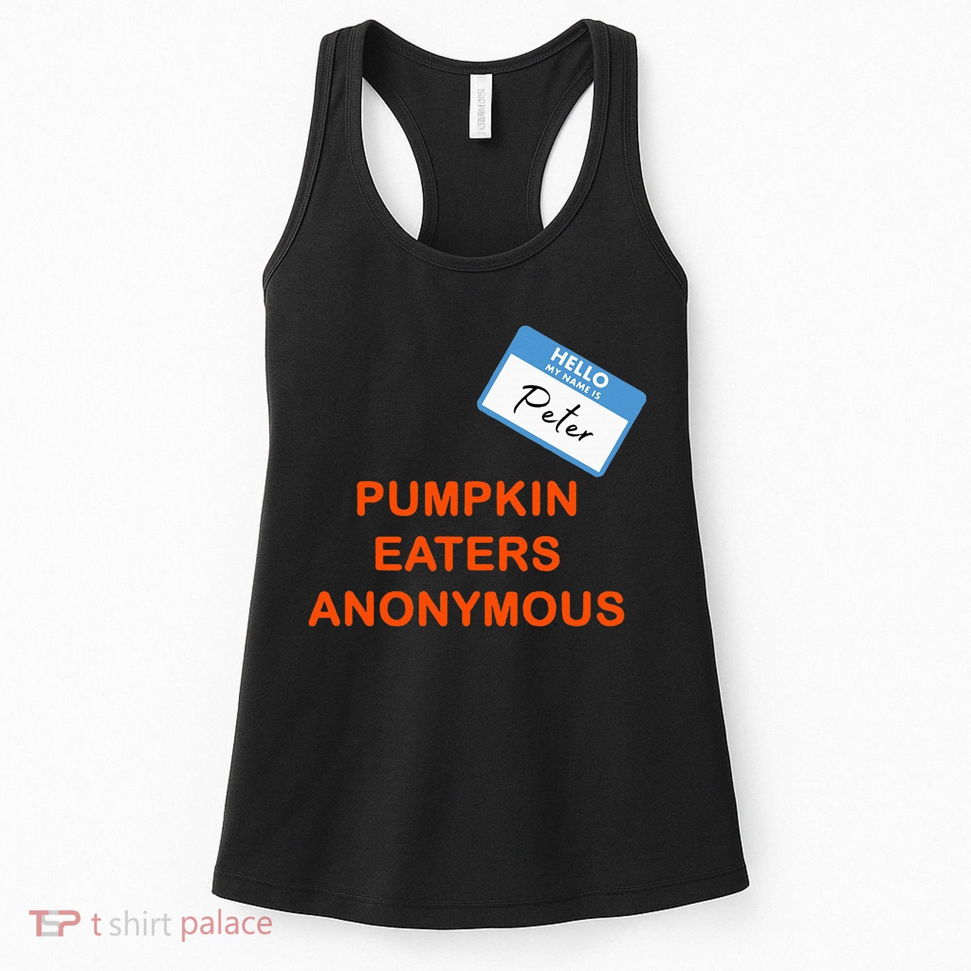 Hello My Name Is Peter Pumpkin Eaters Anonymous Women's Tank Top