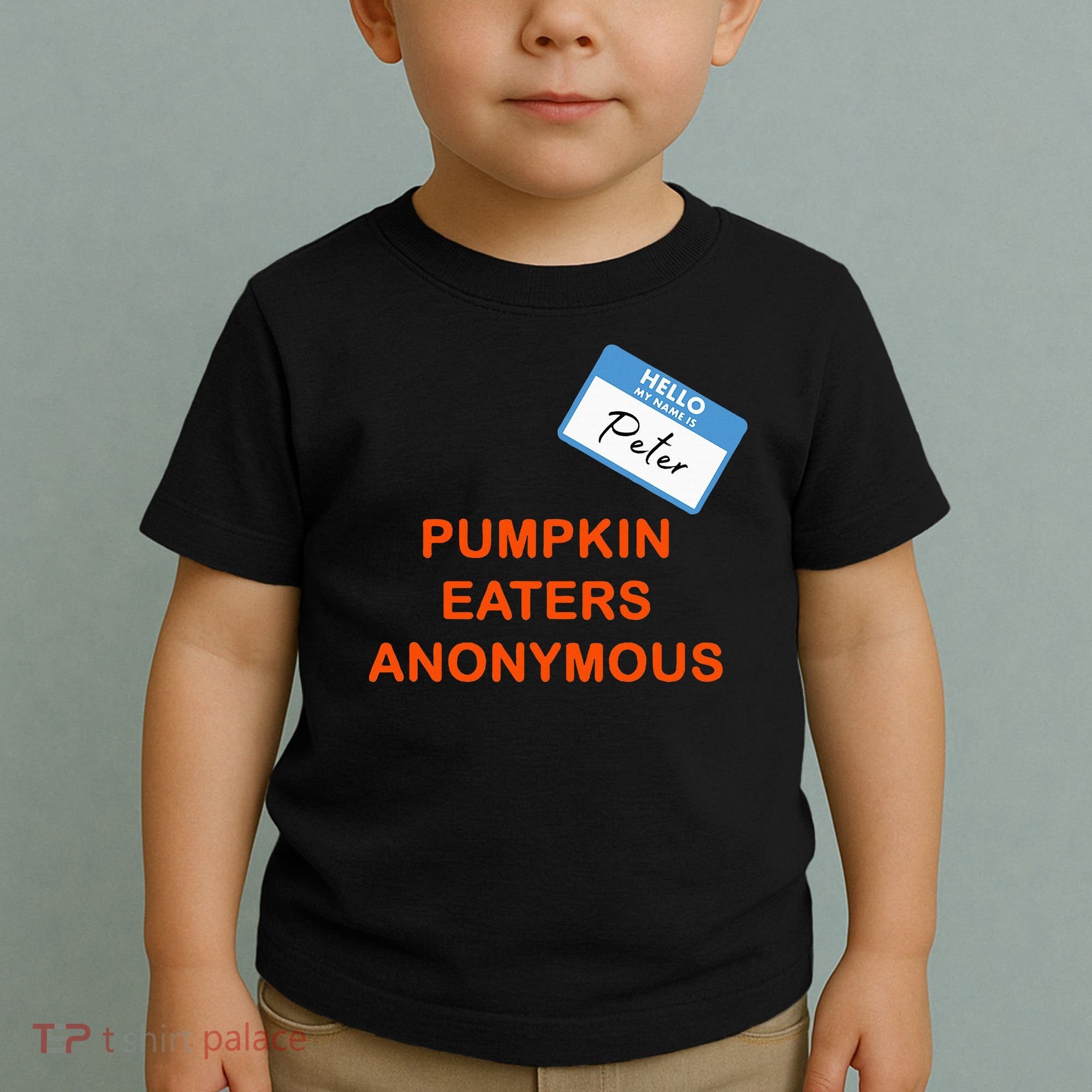 Hello My Name Is Peter Pumpkin Eaters Anonymous Toddler T-Shirt