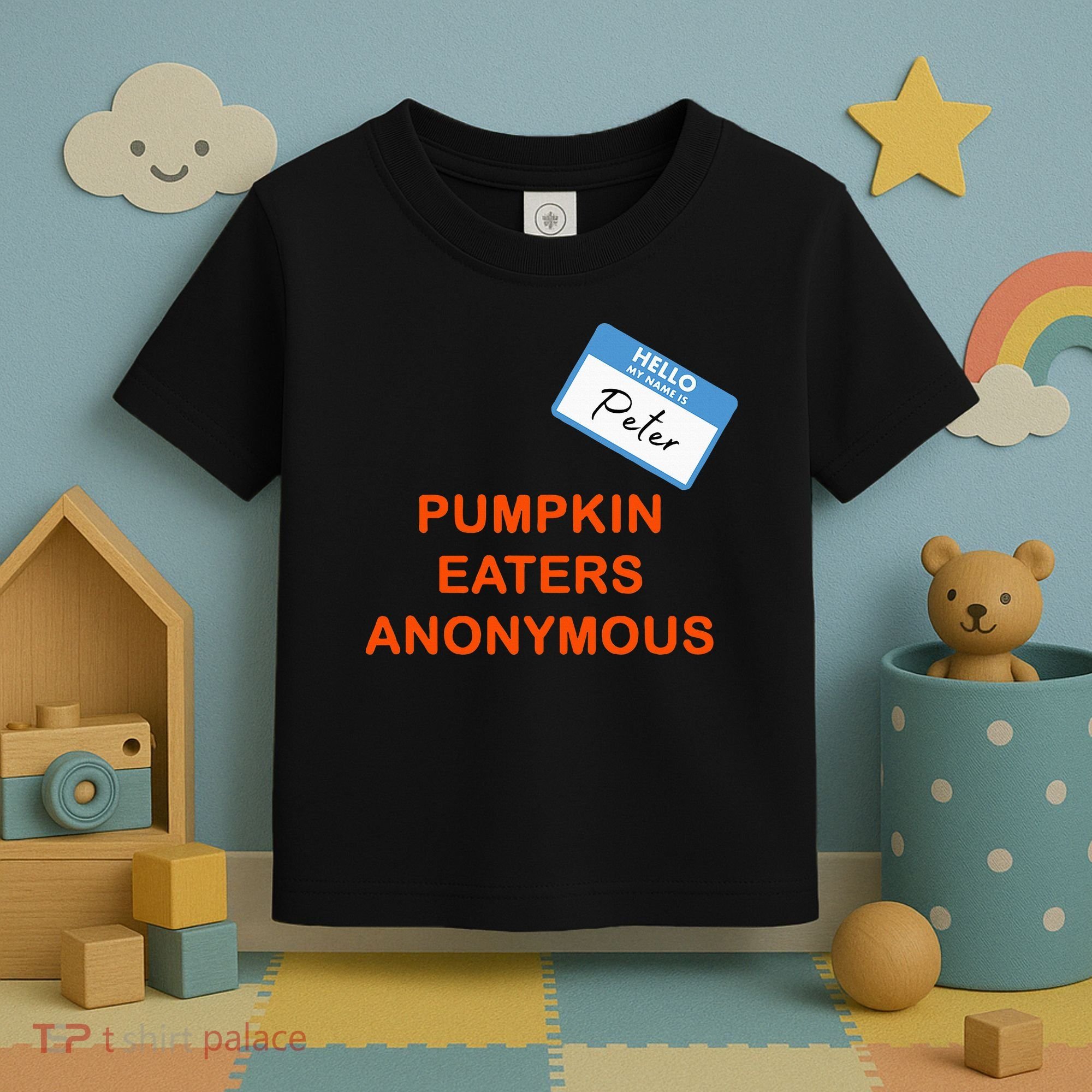 Hello My Name Is Peter Pumpkin Eaters Anonymous Toddler T-Shirt