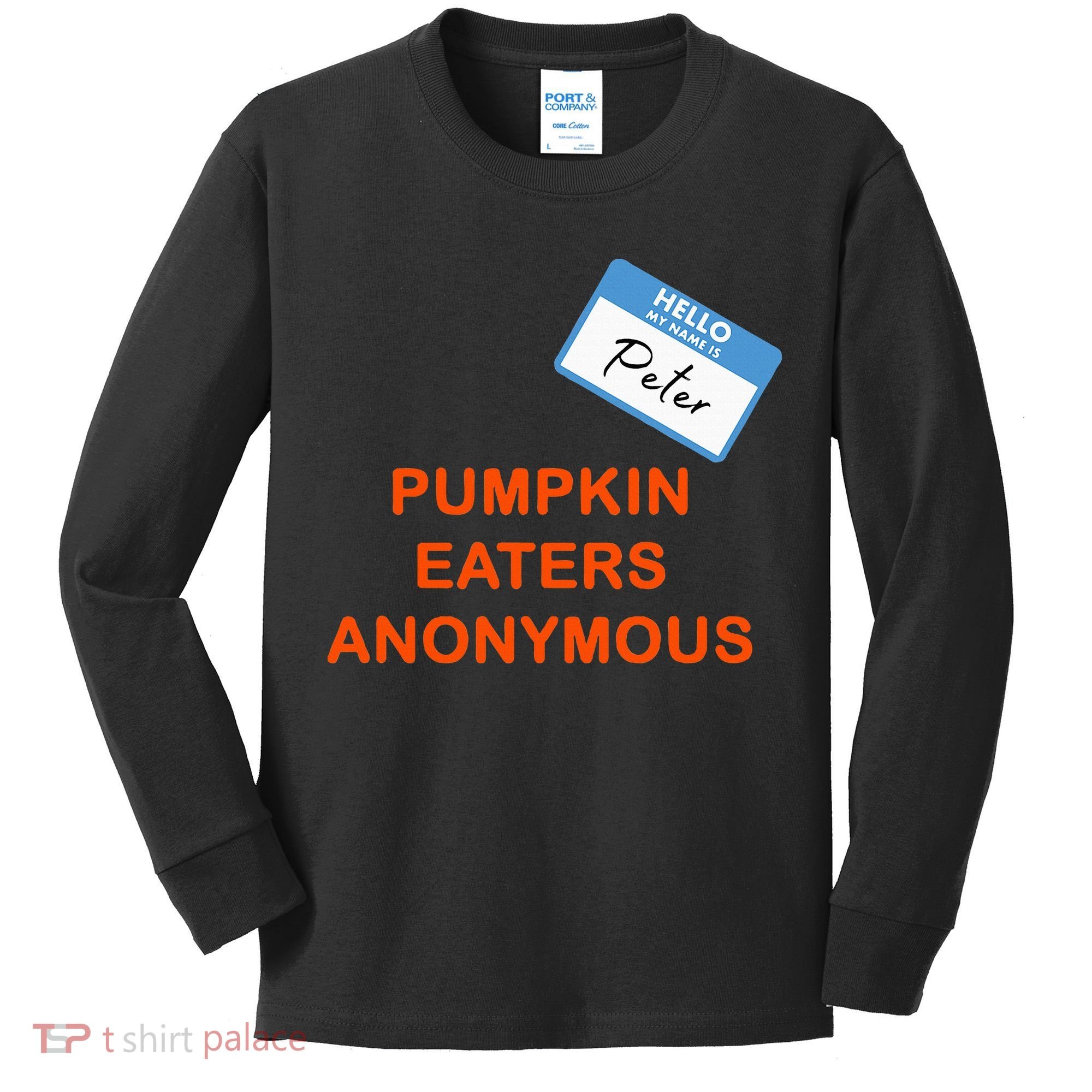 Hello My Name Is Peter Pumpkin Eaters Anonymous Kids Long Sleeve Shirt
