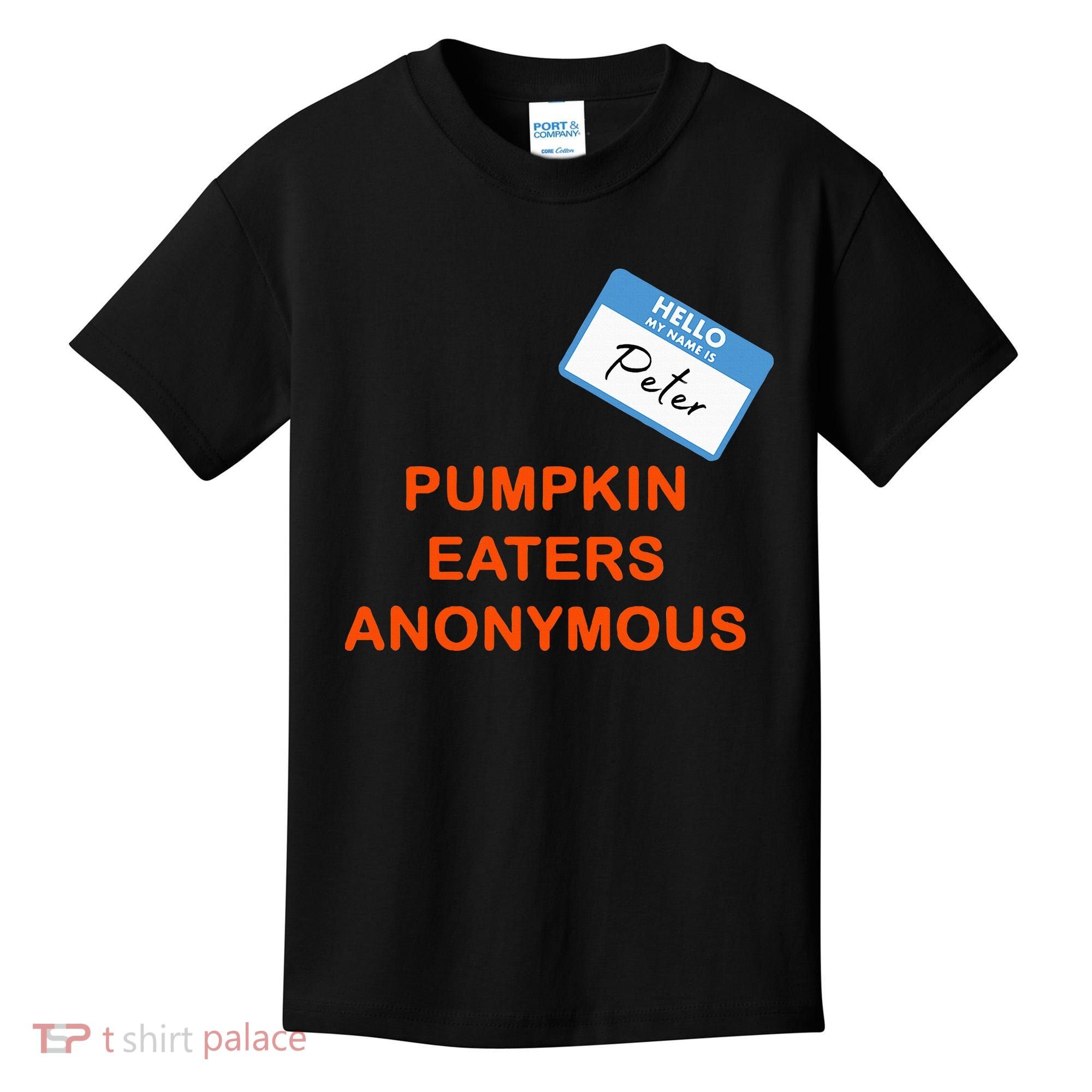 Hello My Name Is Peter Pumpkin Eaters Anonymous Kids T-Shirt