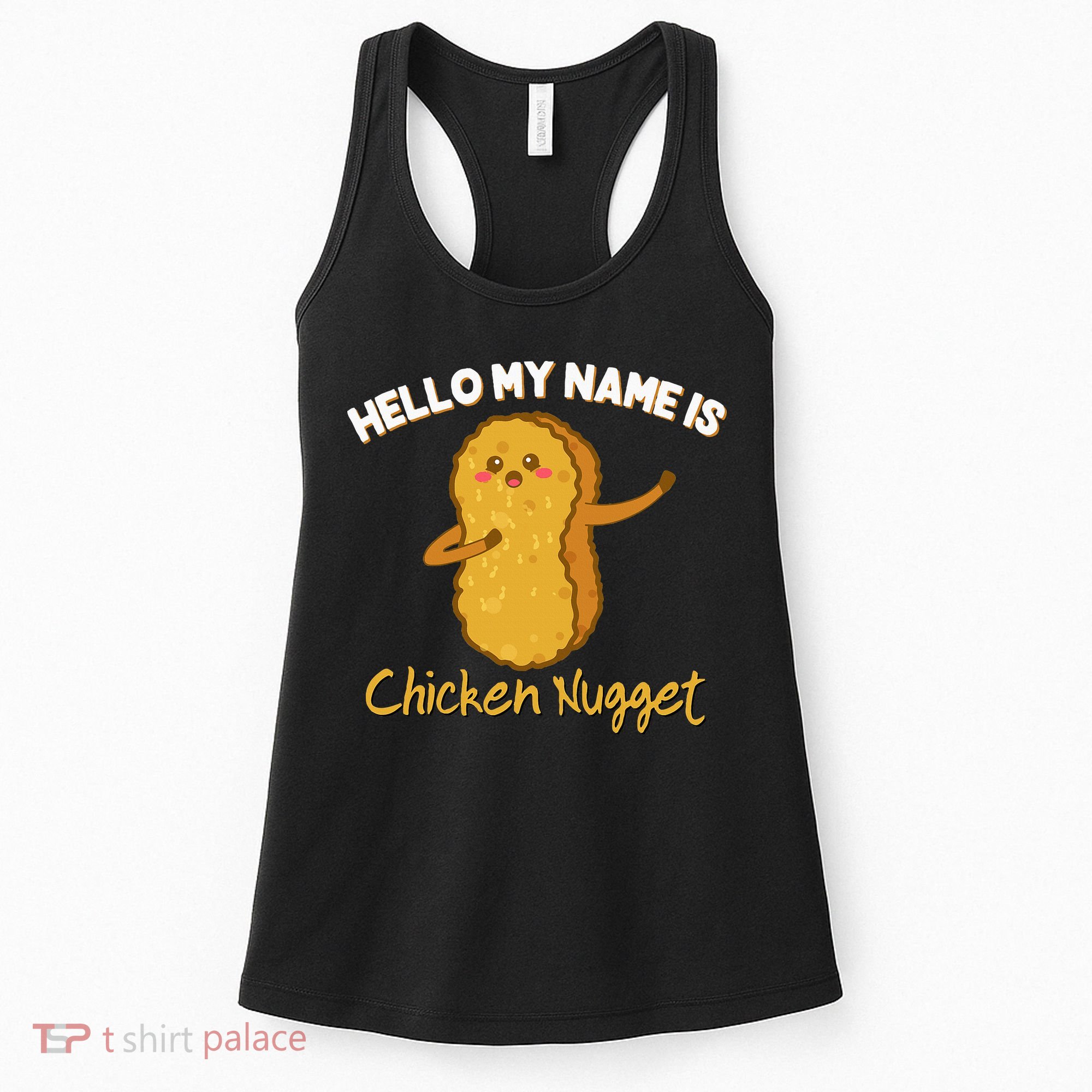 Hello My Name Is Chicken Nugget Costume Chicken Women's Tank Top