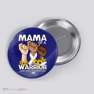 Hand Mama Of A Warrior Lung Cancer Awareness Gift Button