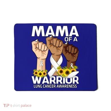 Hand Mama Of A Warrior Lung Cancer Awareness Gift Mousepad