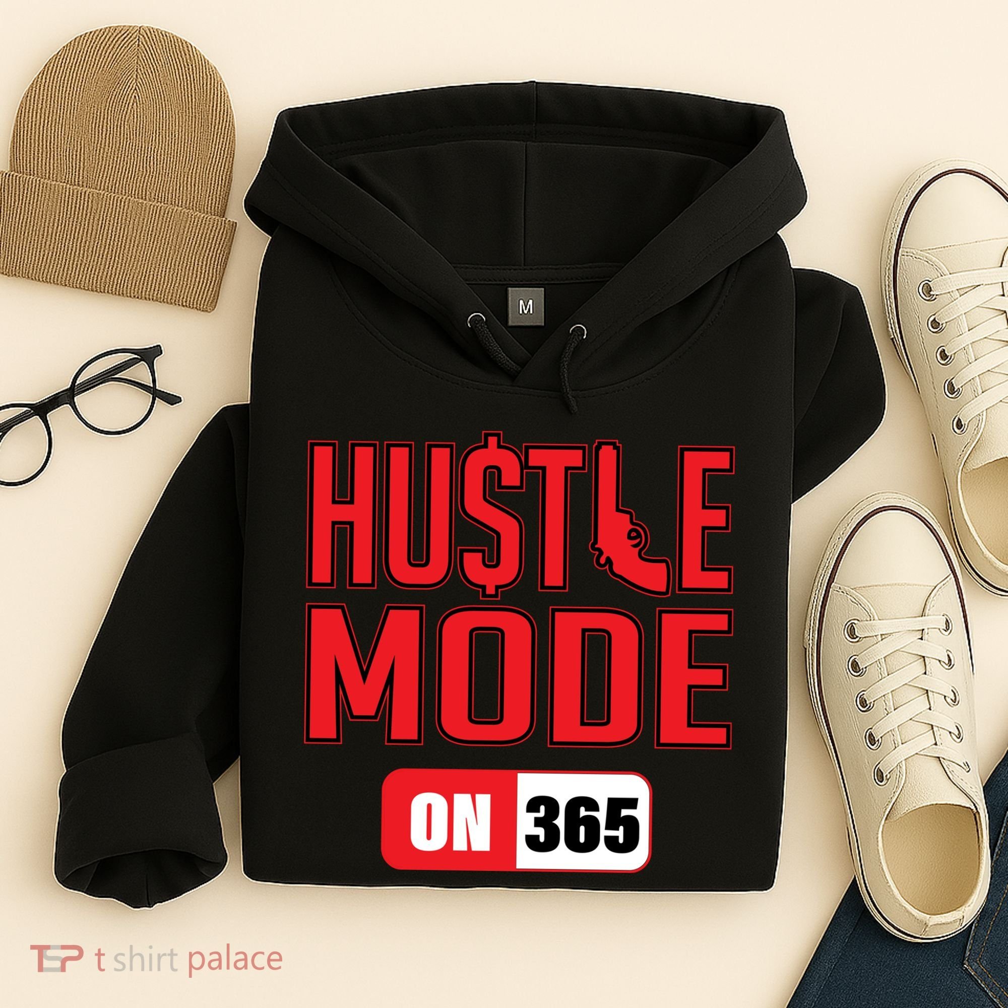 Hustle Mode On 365 Hoodie
