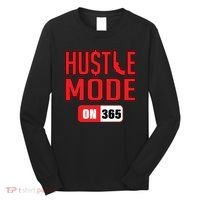 Hustle Mode On 365 Long Sleeve Shirt thumb 0