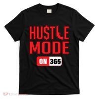 Hustle Mode On 365 T-Shirt thumb 0