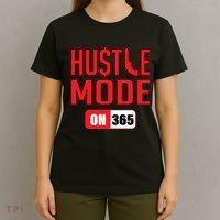 Hustle Mode On 365 T-Shirt thumb 4
