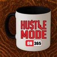 Hustle Mode On 365 Coffee Mug thumb 2
