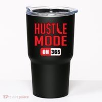 Hustle Mode On 365 Tumbler thumb 0