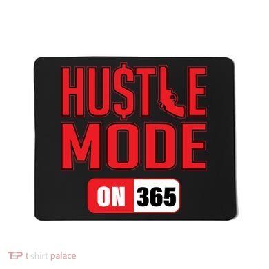 Hustle Mode On 365 Mousepad