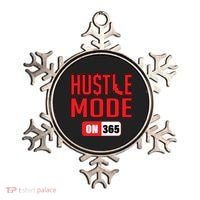 Hustle Mode On 365 Ornament thumb 0