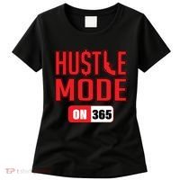 Hustle Mode On 365 Women's T-Shirt thumb 0