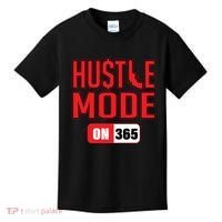 Hustle Mode On 365 Kids T-Shirt thumb 0