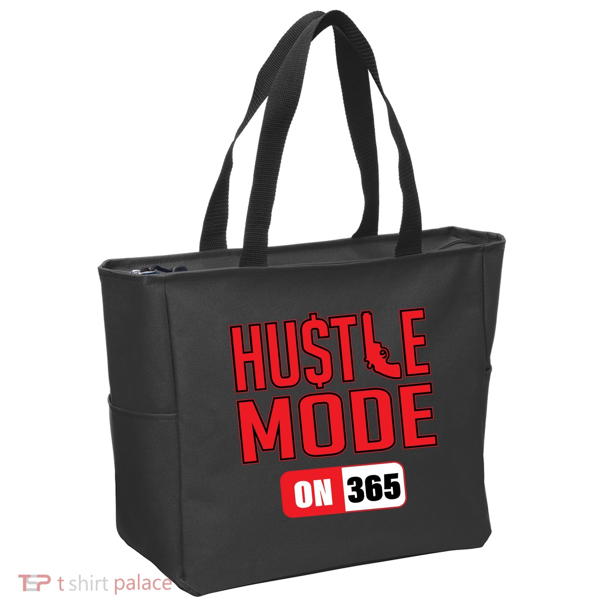 Hustle Mode On 365 Tote Bag
