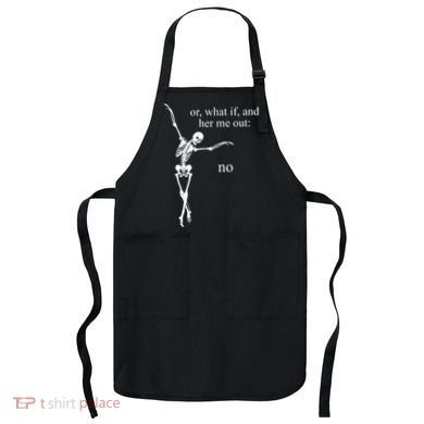 Hear Me Out No Funny Sassy Skeleton Gift Apron