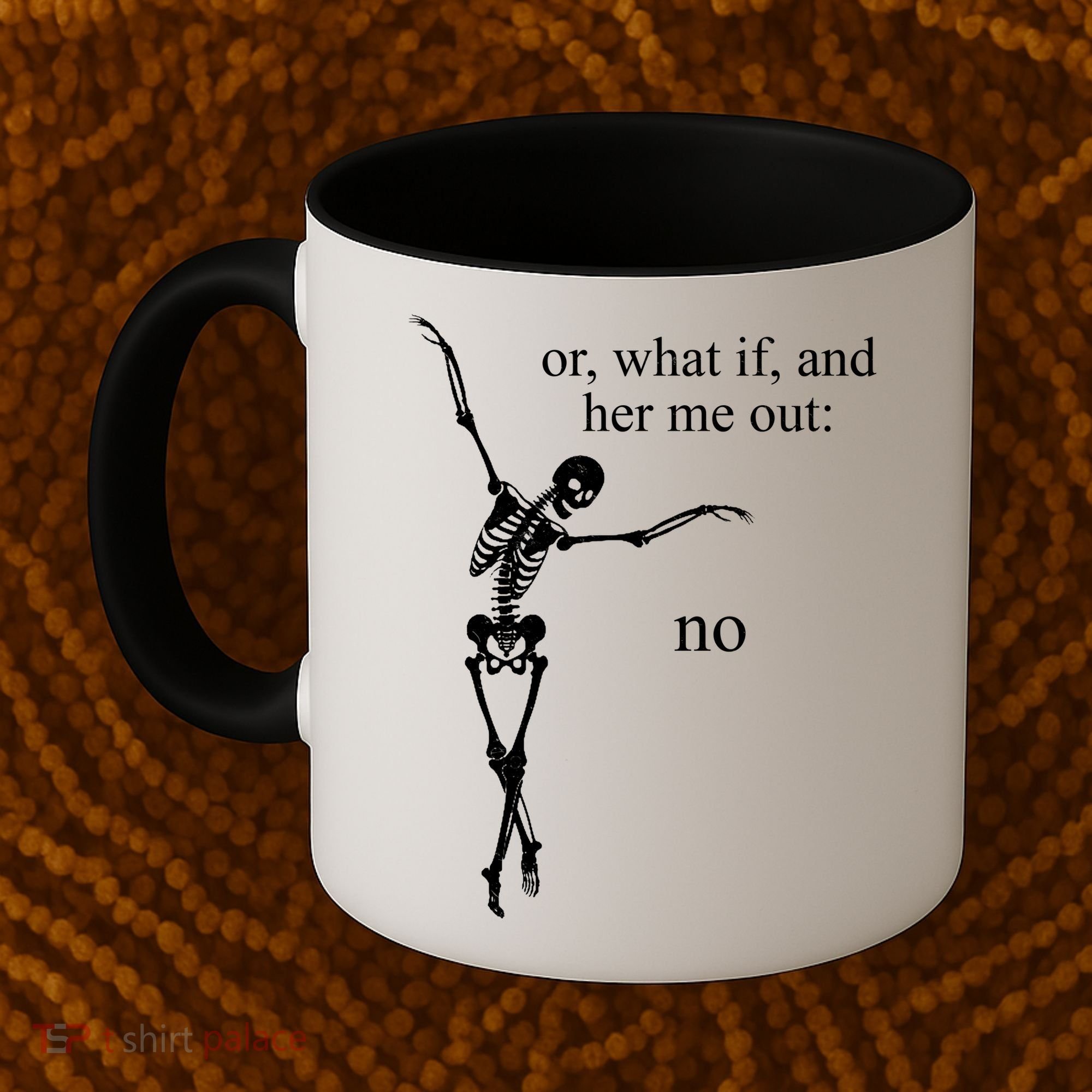 Hear Me Out No Funny Sassy Skeleton Gift Coffee Mug