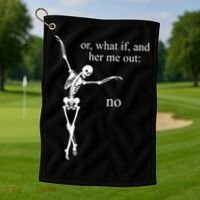 Hear Me Out No Funny Sassy Skeleton Gift Golf Towel thumb 1