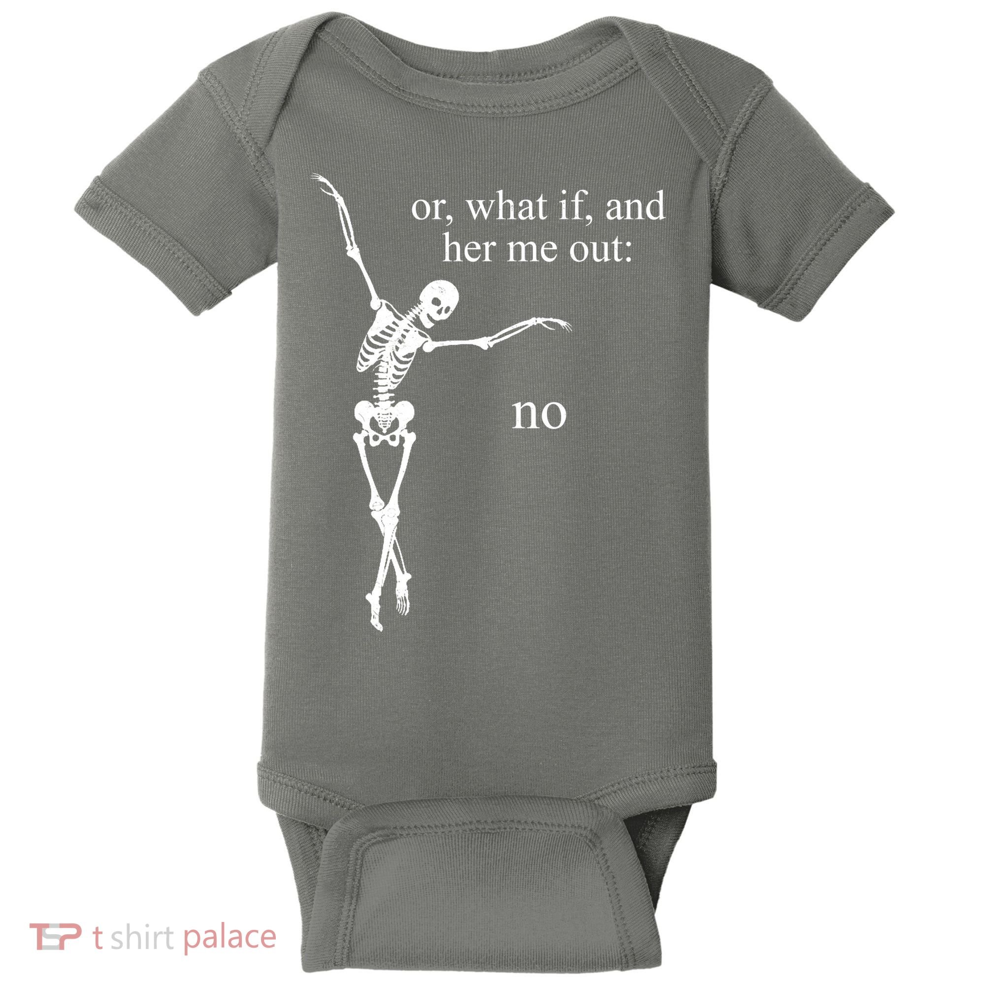 Hear Me Out No Funny Sassy Skeleton Gift Baby Bodysuit