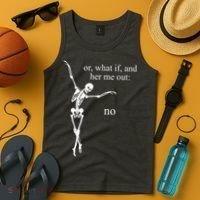 Hear Me Out No Funny Sassy Skeleton Gift Tank Top thumb 4