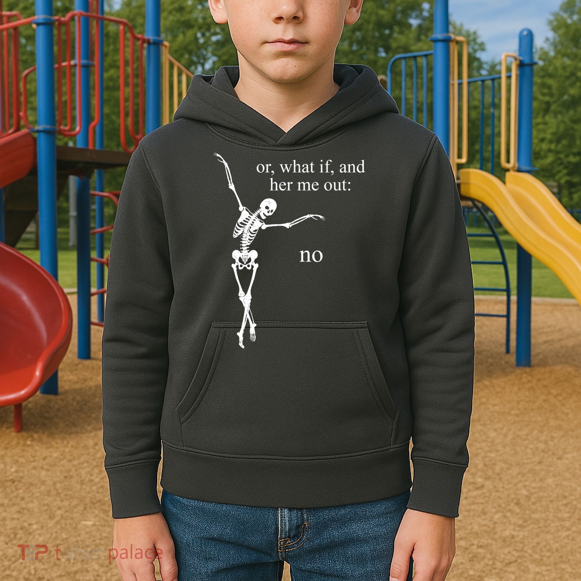 Hear Me Out No Funny Sassy Skeleton Gift Kids Hoodie