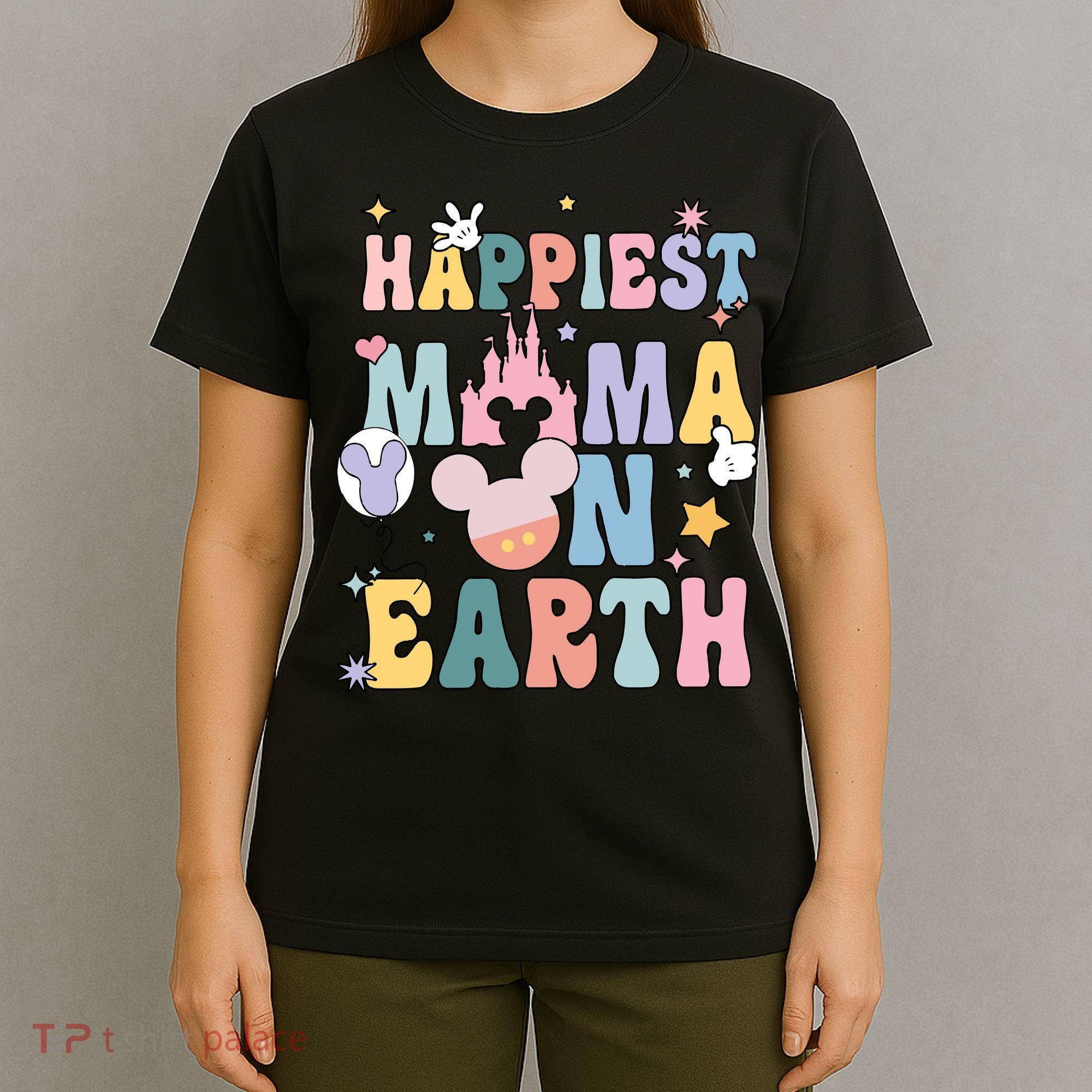 Happiest Mama On Earth Mother's Day For Best Mom Ever Mother's Day T-Shirt