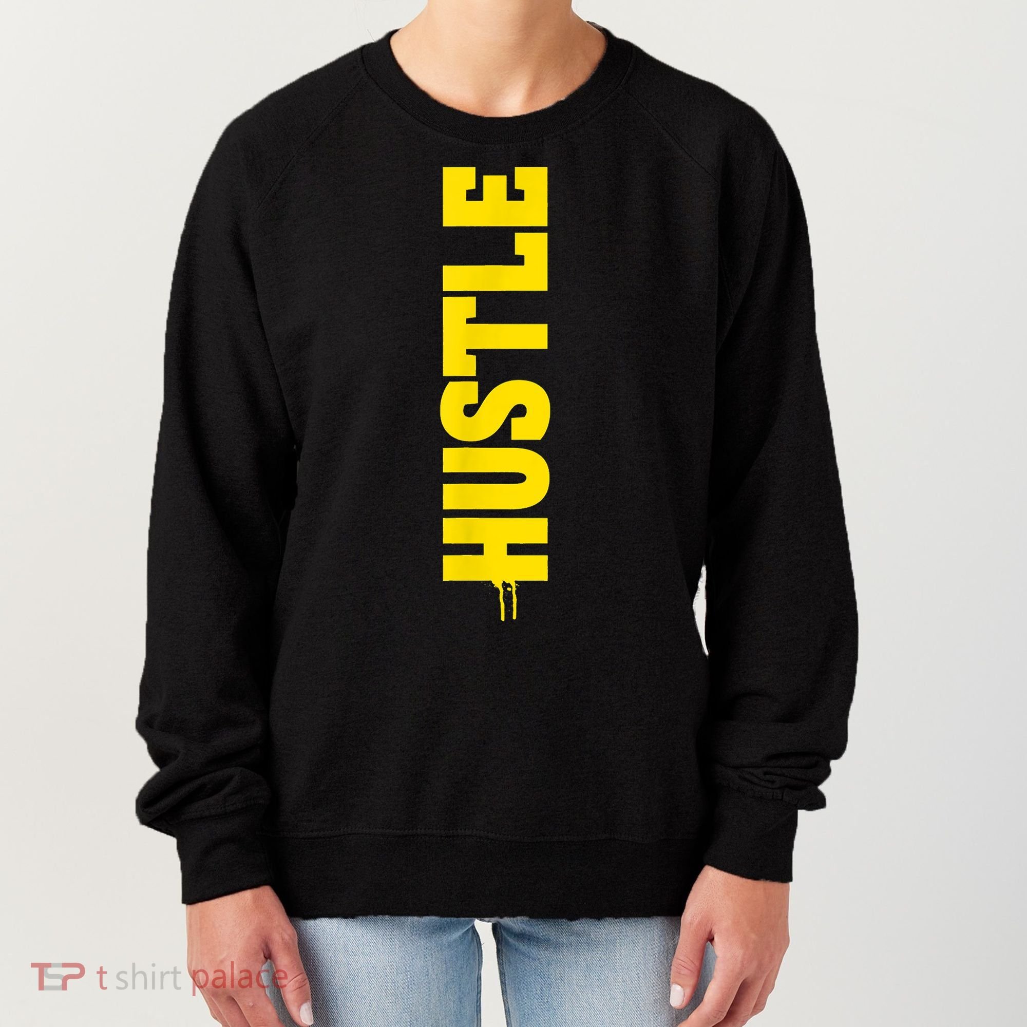HUSTLE MODE ON , HARD Motivational Saying Women's Sweatshirt
