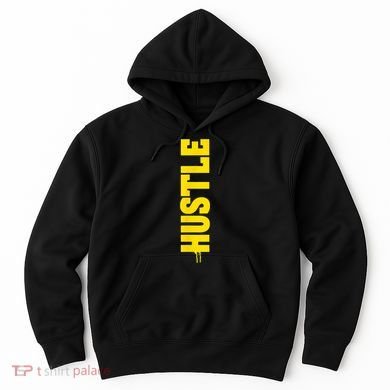 HUSTLE MODE ON , HARD Motivational Saying Hoodie