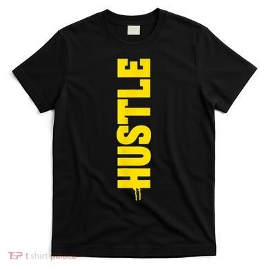 HUSTLE MODE ON , HARD Motivational Saying T-Shirt