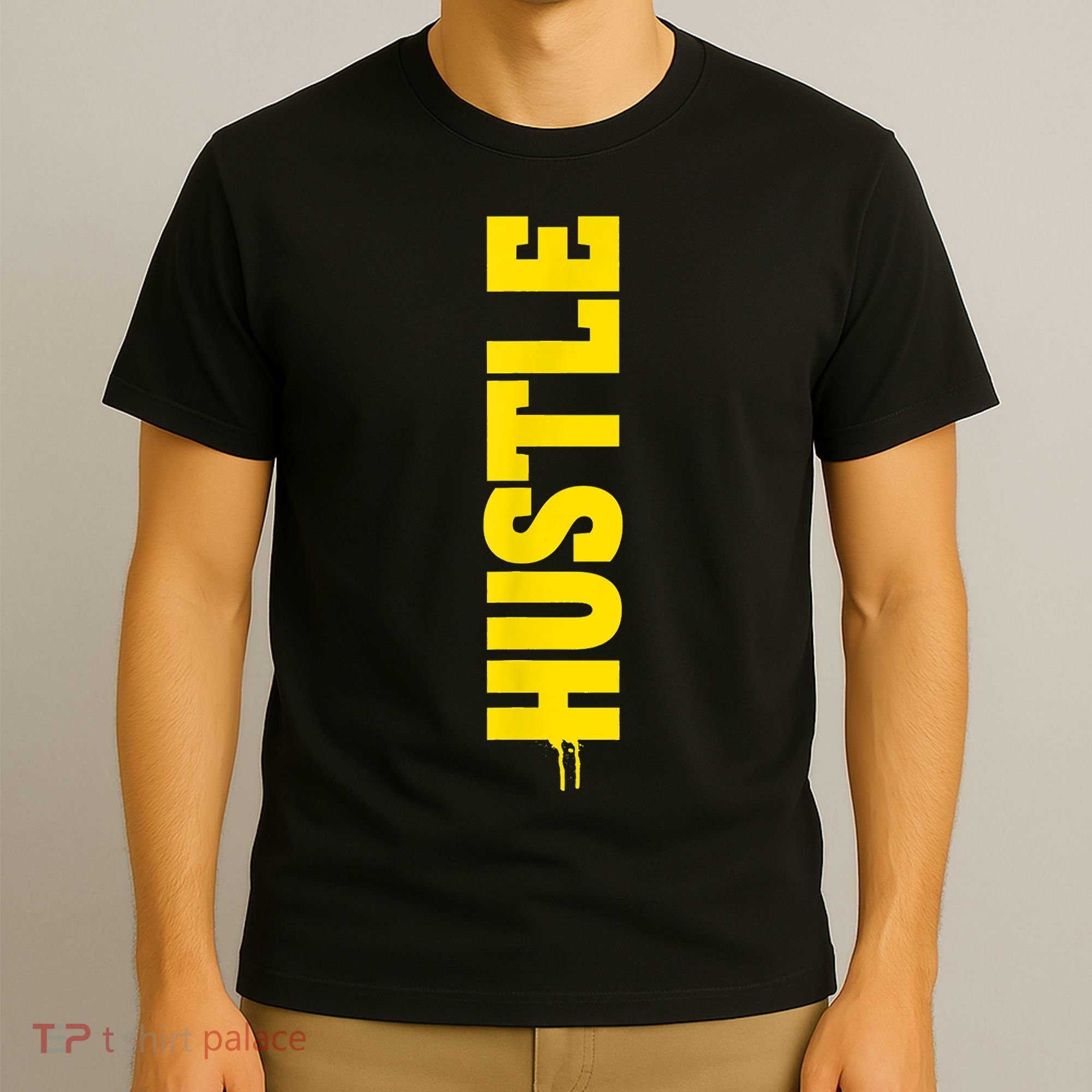 HUSTLE MODE ON , HARD Motivational Saying T-Shirt