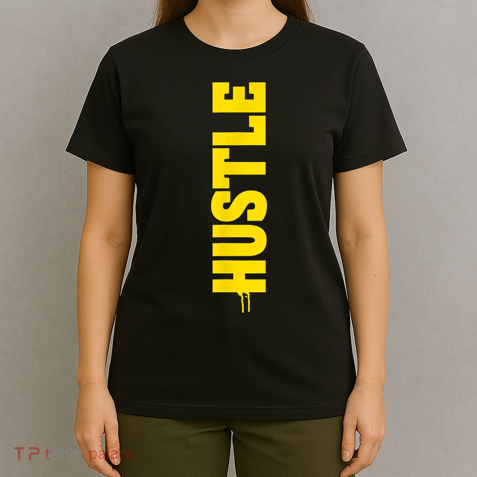 HUSTLE MODE ON , HARD Motivational Saying T-Shirt