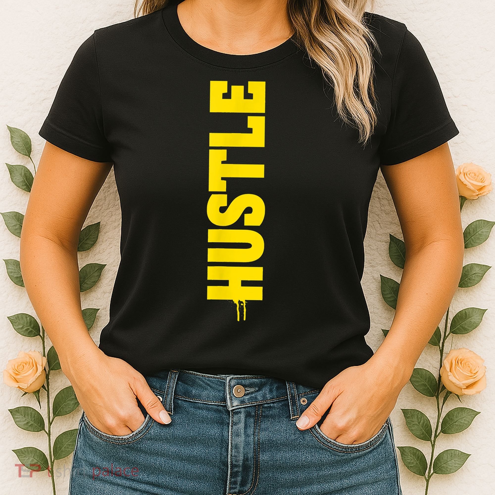 HUSTLE MODE ON , HARD Motivational Saying Women's T-Shirt