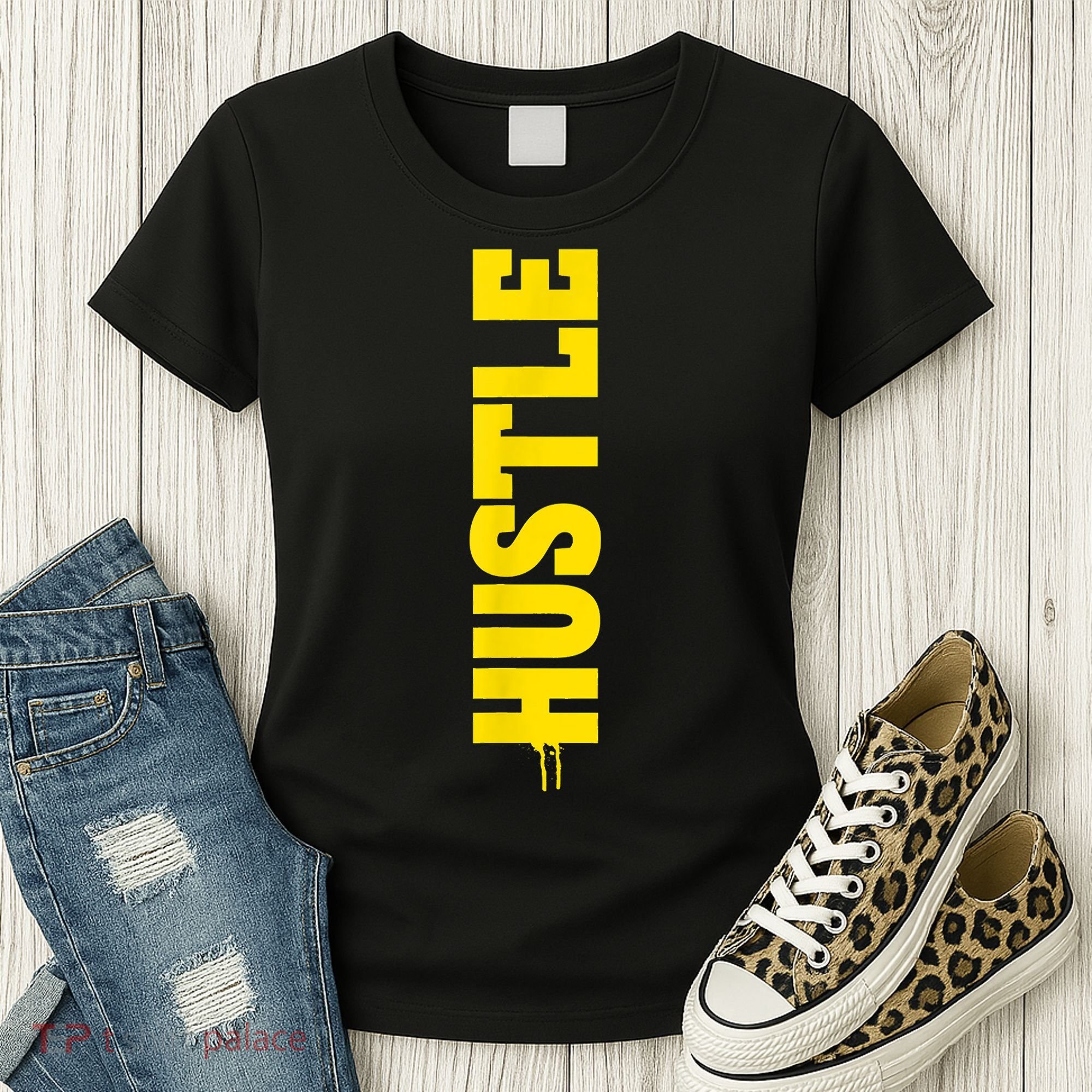 HUSTLE MODE ON , HARD Motivational Saying Women's T-Shirt
