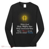 Holy Mighty One Catholic Christian Prayer Long Sleeve Shirt thumb 0