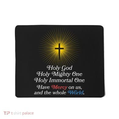 Holy Mighty One Catholic Christian Prayer Mousepad