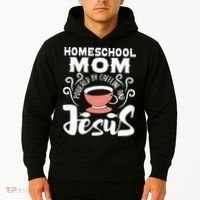 Homeschool Mom Powered By Caffeine And Jesus Homeschooling Hoodie thumb 2