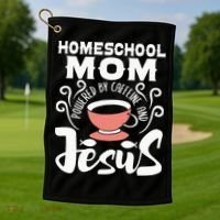 Homeschool Mom Powered By Caffeine And Jesus Homeschooling Golf Towel thumb 1