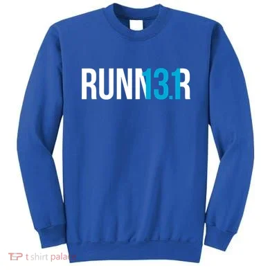 Half Marathon Runner Gift 13 1 Runner Gift Sweatshirt