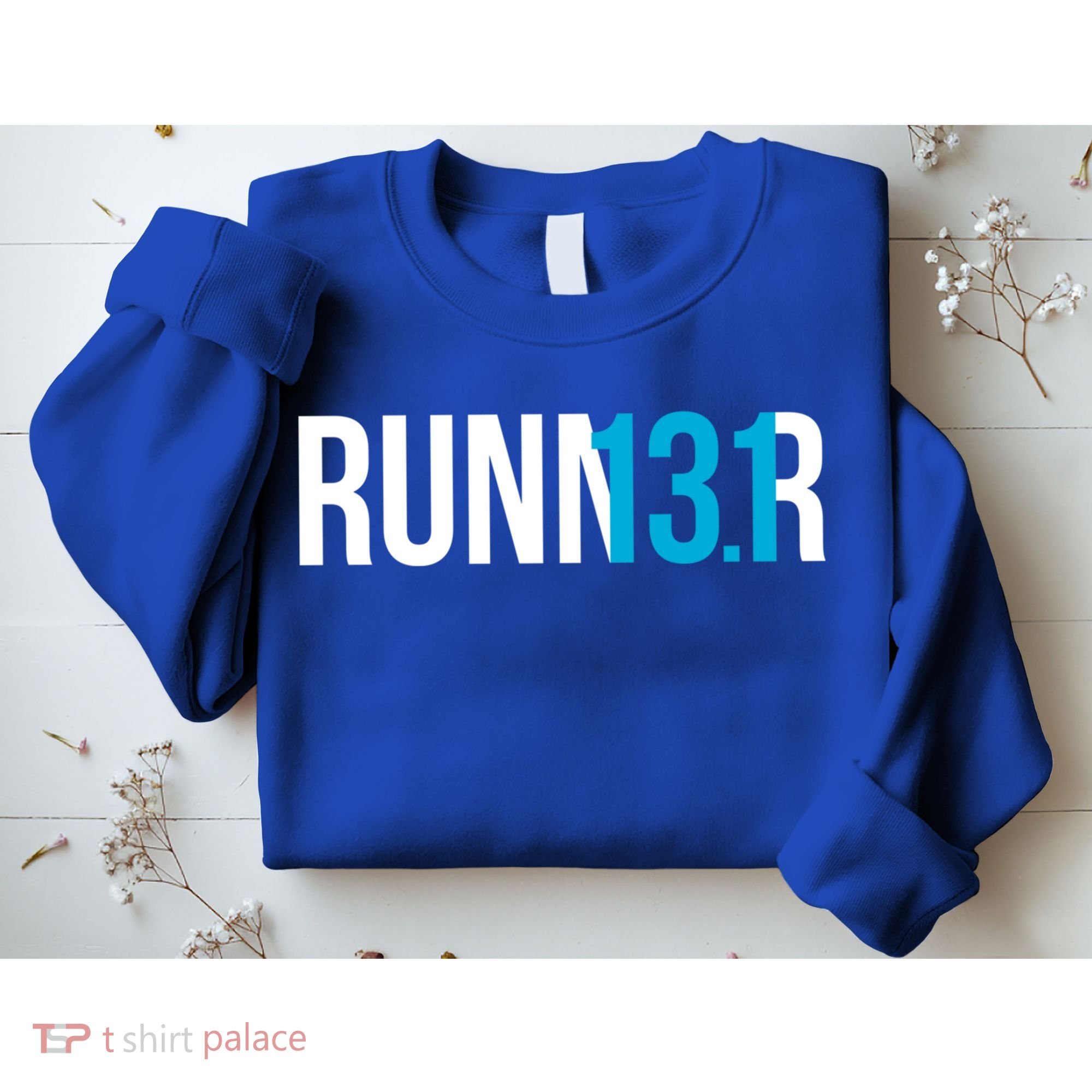 Half Marathon Runner Gift 13 1 Runner Gift Sweatshirt