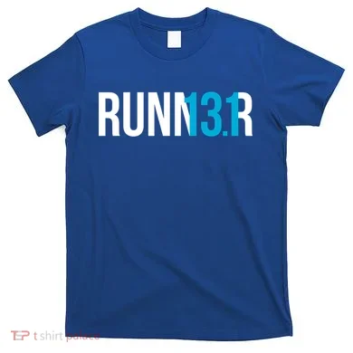 Half Marathon Runner Gift 13 1 Runner Gift T-Shirt